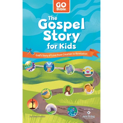 The Gospel Story for Kids - (Go Bible) by  Tama Fortner (Paperback)