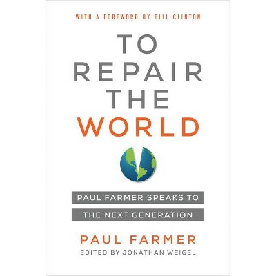 To Repair the World, 29 - (California Public Anthropology) by Paul Farmer