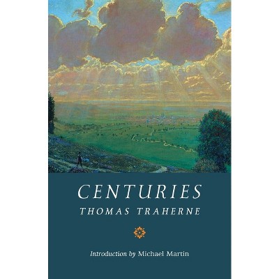 Centuries - by  Thomas Traherne (Paperback)
