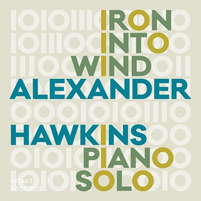 Alexander Hawkins - Iron Into Wind (CD)
