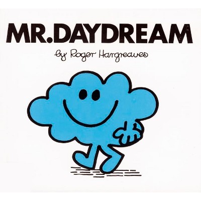 Mr. Daydream - (Mr. Men and Little Miss) by  Roger Hargreaves (Paperback)