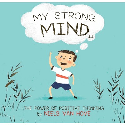 My Strong Mind II - (Social Skills & Mental Health for Kids) by  Niels Van Hove (Paperback)