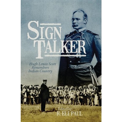 Sign Talker - Annotated by  Hugh Lenox Scott (Hardcover)
