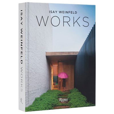 Isay Weinfeld Works - (Hardcover)