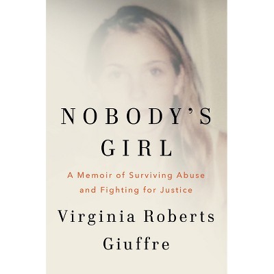 Nobody's Girl - by  Virginia Roberts Giuffre (Hardcover)