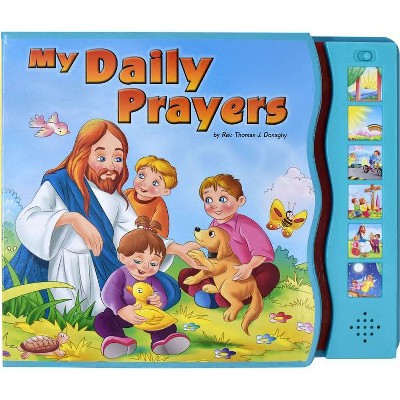 My Daily Prayers - by  Thomas J Donaghy (Board Book)