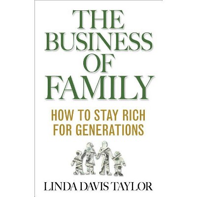 The Business of Family - by  L Taylor (Hardcover)