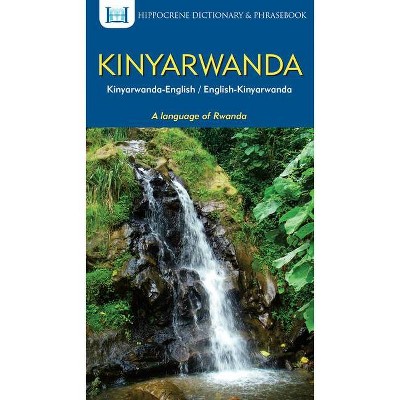 Kinyarwanda-English/ English-Kinyarwanda Dictionary & Phrasebook - by  Aquilina Mawadza (Paperback)