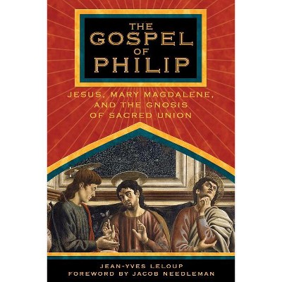 The Gospel of Philip - by  Jean-Yves LeLoup (Paperback)