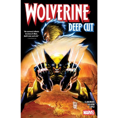 Wolverine: Deep Cut - by  Chris Claremont (Paperback)
