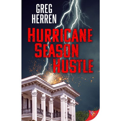 Hurricane Season Hustle - by  Greg Herren (Paperback)