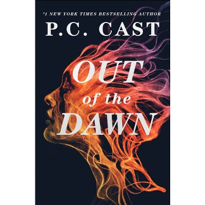 Out of the Dawn - by P C Cast