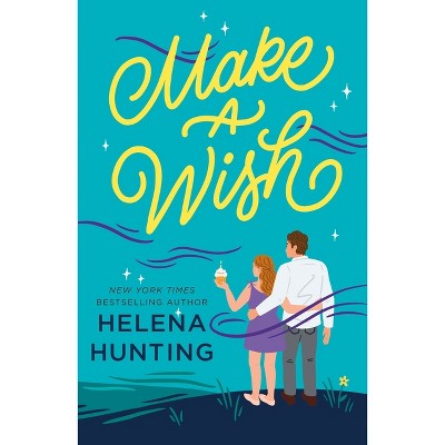 Make a Wish - by  Helena Hunting (Paperback)