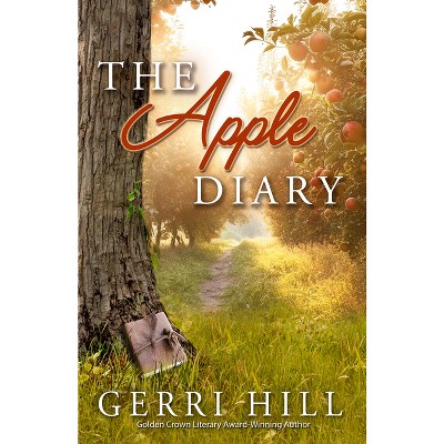 The Apple Diary - by  Gerri Hill (Paperback)