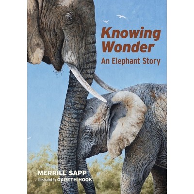 Knowing Wonder - by  Merrill Sapp (Paperback)