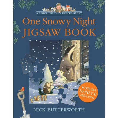 One Snowy Night Jigsaw Book - (Percy the Park Keeper) by  Nick Butterworth (Board Book)