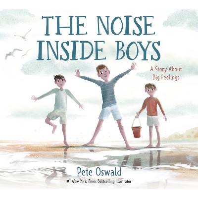 The Noise Inside Boys - by  Pete Oswald (Hardcover)