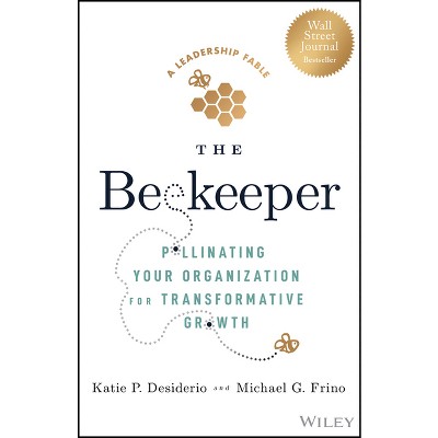The Beekeeper - by  Katie P Desiderio & Michael G Frino (Hardcover)