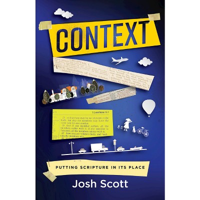 Context - by  Josh Scott (Paperback)