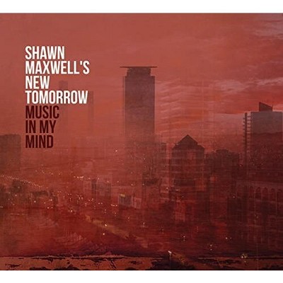 Shawn Maxwell - Music In My Mind