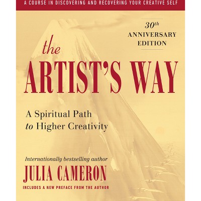The Artist's Way - by  Julia Cameron (Paperback)