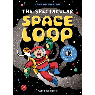 The Spectacular Space Loop - by  Javi de Castro (Paperback)