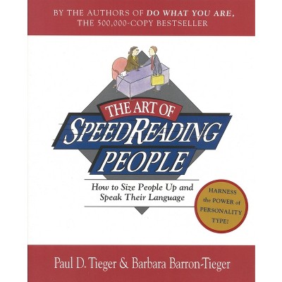 The Art of Speed Reading People - by  Barbara Barron & Paul D Tieger (Paperback)