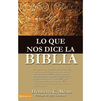 Lo que nos dice la Biblia - by  Henrietta C Mears (Paperback)
