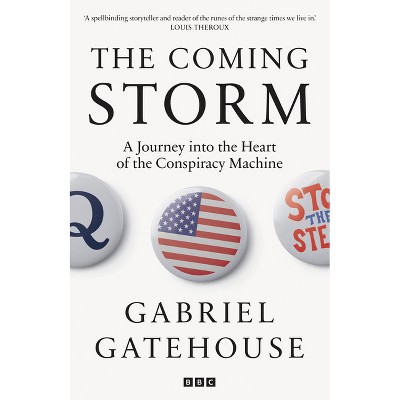 The Coming Storm - by  Gabriel Gatehouse (Paperback)