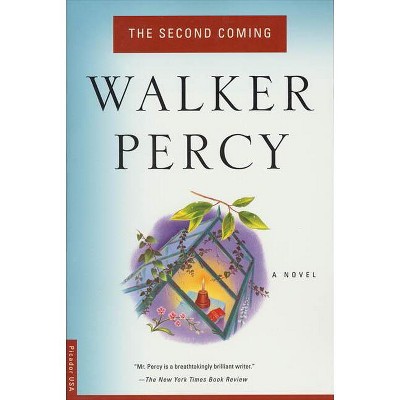 The Second Coming - by  Walker Percy & Percy (Paperback)