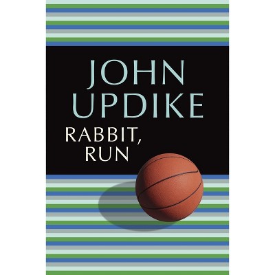 Rabbit, Run - by  John Updike (Paperback)