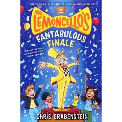 Mr. Lemoncello's Fantabulous Finale - (Mr. Lemoncello's Library) by Chris Grabenstein