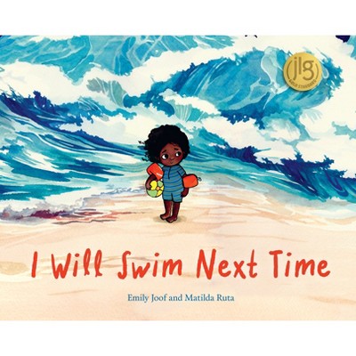 I Will Swim Next Time - by  Emily Joof (Hardcover)