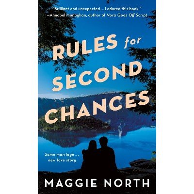 Rules for Second Chances - by  Maggie North (Paperback)
