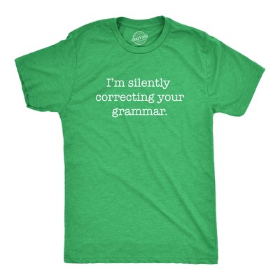 Mens Silently Correcting Your Grammar Funny T Shirt Nerdy Sarcastic Tee Graphic - Crazy Dog Men's T Shirt for Nerds