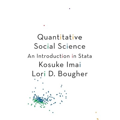 Quantitative Social Science - by Kosuke Imai & Lori D Bougher