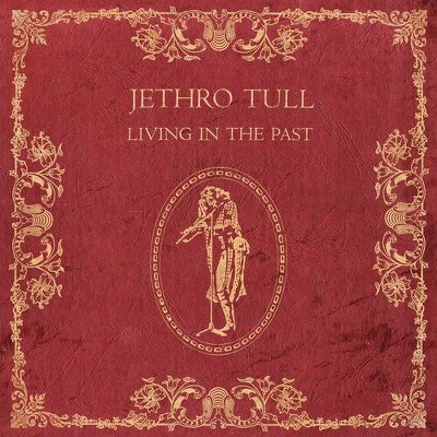 Jethro Tull - Living in the Past (180 Gram Vinyl)