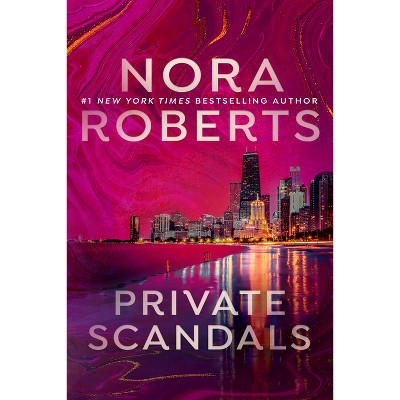 Private Scandals - by  Nora Roberts (Paperback)