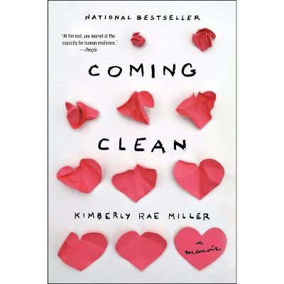 Coming Clean - by  Kimberly Rae Miller (Paperback)