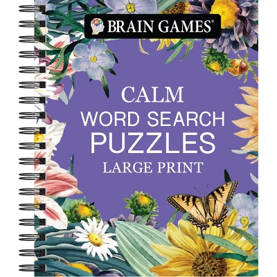 Brain Games - Calm: Word Search - Large Print - (Brain Games Large Print) by  Publications International Ltd & Brain Games (Spiral Bound)