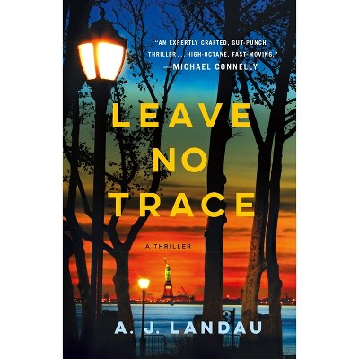 Leave No Trace - by A J Landau & Jon Land & Jeff Ayers
