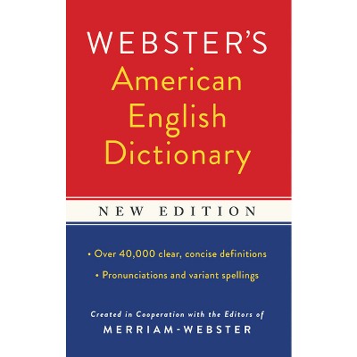 Webster's American English Dictionary, New Edition - by  Merriam-Webster (Paperback)