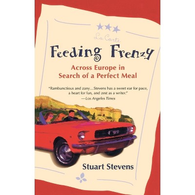 Feeding Frenzy - by  Stuart Stevens (Paperback)