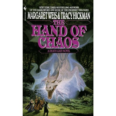 The Hand of Chaos - (Death Gate Novel) by  Margaret Weis & Tracy Hickman (Paperback)