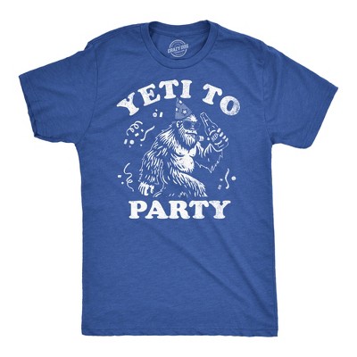 Mens Funny T Shirts Yeti to Party Sarcastic Bigfoot Graphic Novelty Tee for Men - Crazy Dog Men's T Shirt Perfect for Drinking