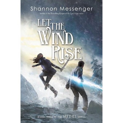 Let the Wind Rise - (Sky Fall) by  Shannon Messenger (Paperback)