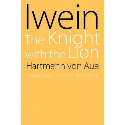 Iwein - by  Hartmann Von Aue (Paperback)