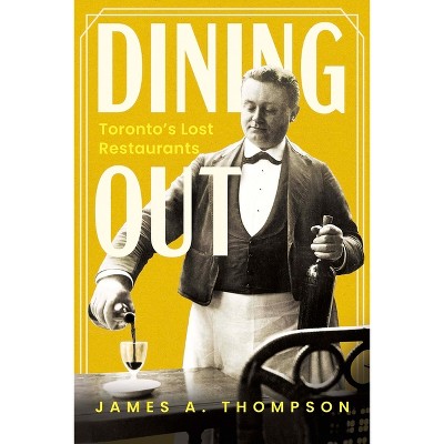 Dining Out - by  James A Thompson (Paperback)