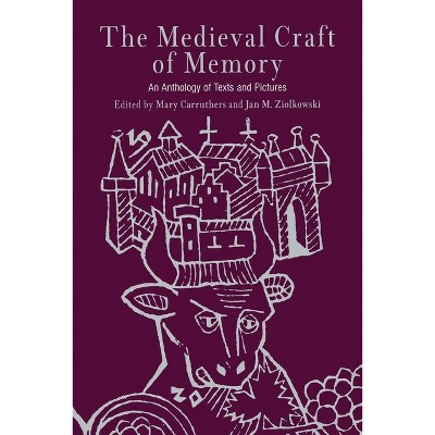 The Medieval Craft of Memory - (Material Texts) by  Mary Carruthers & Jan M Ziolkowski (Paperback)