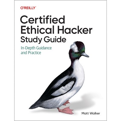 Certified Ethical Hacker (Ceh) Study Guide - by  Matt Walker (Paperback)